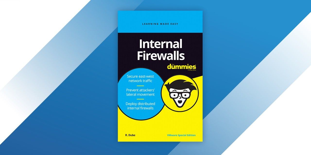 Internal Firewalls for Dummies